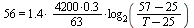56 = `*`(`*`(1.4, `+`(`*`(`/`(1, 63), `*`(`*`(4200, .3))))), `*`(log[2](`/`(`*`(`+`(57, -25)), `*`(`+`(T, `-`(25)))))))
