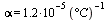 alpha = `+`(`/`(`*`(1.2, `*`(`^`(10, -5))), `*`(`°`(C))))
