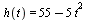 h(t) = `+`(55, `-`(`*`(5, `*`(`^`(t, 2)))))