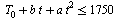 `<=`(`+`(T[0], `*`(b, `*`(t)), `*`(a, `*`(`^`(t, 2)))), 1750)