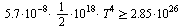 `>=`(`*`(`*`(`+`(`*`(5.7, `*`(`^`(10, -8)))), `/`(1, 2)), `*`(`^`(10, 18), `*`(`^`(T, 4)))), `+`(`*`(2.85, `*`(`^`(10, 26)))))