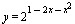 y = `^`(2, `+`(1, `-`(`*`(2, `*`(x))), `-`(`*`(`^`(x, 2)))))