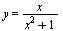 y = `/`(`*`(x), `*`(`+`(`*`(`^`(x, 2)), 1)))