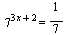 `^`(7, `+`(`*`(3, `*`(x)), 2)) = `/`(1, 7)