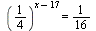 `^`(`/`(1, 4), `+`(x, `-`(17))) = `/`(1, 16)