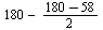`+`(180, `-`(`*`(`/`(1, 2), `*`(`+`(180, -58)))))