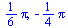 `+`(`*`(`/`(1, 6), `*`(Pi))), `+`(`-`(`*`(`/`(1, 4), `*`(Pi))))