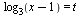 log[3](`+`(x, `-`(1))) = t