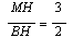 `/`(`*`(MH), `*`(BH)) = `/`(3, 2)