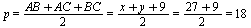 `and`(p = `*`(`+`(AB, AC, BC), `/`(1, 2)), `and`(`*`(`+`(AB, AC, BC), `/`(1, 2)) = `*`(`+`(x, y, 9), `/`(1, 2)), `and`(`*`(`+`(x, y, 9), `/`(1, 2)) = `+`(`*`(`/`(1, 2), `*`(`+`(27, 9)))), `+`(`*`(`/`(...