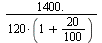 `+`(`/`(`*`(1400.), `*`(`*`(120, `+`(1, `*`(20, `/`(1, 100)))))))