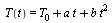 T(t) = `+`(T[0], `*`(a, `*`(t)), `*`(b, `*`(`^`(t, 2))))